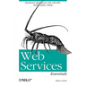 Web Services Essentials: Distributed Applications with XML-Rpc, Soap, UDDI & Wsdl
