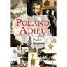 Poland Adieu: From Privilege to Peril