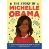 The Story of Michelle Obama: An Inspiring Biography for Young Readers