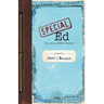Special Ed: Voices from a Hidden Classroom