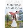 Mariposas en mi boca