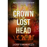 The Crown that Lost its Head: A Historical Mystery Thriller