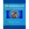 Bible Study Questions on Job: A workbook suitable for Bible classes, family studies, or personal Bible study