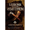 Lessons of a Young Heathen