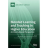 Blended Learning and Teaching in Higher Education: An International Perspective: An International Perspective