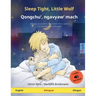 Sleep Tight, Little Wolf - Qongchu', ngavyaw' mach (English - Klingon): Bilingual children's picture book with audiobook for download