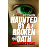 Haunted by a Broken Oath