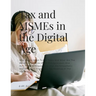 Tax and MSMEs in the Digital Age: Why Do We Need To Pay Taxes And What Are The Benefits For Us As MSME Entrepreneurs And How To Build Regulations That