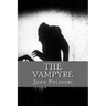 The Vampire: (originally printed as 'The Vampyre'