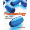 Pharmacology Case Study Workbook