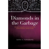 Diamonds in the Garbage