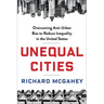 Unequal Cities: Overcoming Anti-Urban Bias to Reduce Inequality in the United States