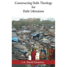 Constructing Dalit Theology for Dalit Liberation