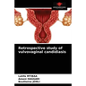 Retrospective study of vulvovaginal candidiasis
