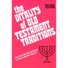 The Vitality of Old Testament Traditions, Revised Edition