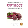 Health Benefits of Beetroot