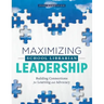 Maximizing School Librarian Leadership: Building Connections for Learning and Advocacy