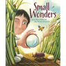 Small Wonders: Jean-Henri Fabre and His World of Insects