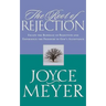 The Root of Rejection: Escape the Bondage of Rejection and Experience the Freedom of God's Acceptance