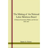 The Making of the National Labor Relations Board: A Study in Economics, Politics, and the Law 1933-1937