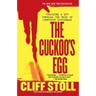 Cuckoo's Egg: Tracking a Spy Through the Maze of Computer Espionage
