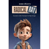 Radical Ray: Australia's Little Champion for Big Change