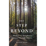 One Step Beyond: A Mother and Daughter's Journey Through Illness