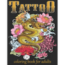 Tattoo Coloring Book For Adults: Over 60 Coloring Pages For Adult Relaxation With Beautiful Modern Tattoo Designs Such As Sugar Skulls, Hearts, Roses
