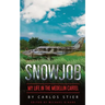 Snowjob: My Life in the Medellin Cartel