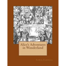 Alice's Adventures in Wonderland: The original edition of 1865