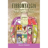 Fibromyalgia: The Complete Guide from Medical Experts and Patients: The Complete Guide from Medical Experts and Patients