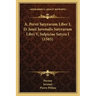 A. Persii Satyrarum Liber I, D. Junii Juvenalis Satyrarum Libri V, Sulpiciae Satyra I (1585)
