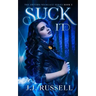 Suck It: The Artemis Necklace Series