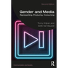 Gender and Media: Representing, Producing, Consuming
