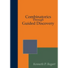 Combinatorics Through Guided Discovery