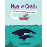 Mya and Crash and Their High-Flying Right Whale Adventure