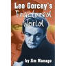 Leo Gorcey's Fractured World