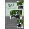 Dogs Ride: Motorcycle Sidecar Riding for Dogs (and humans)