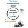 The Drum Rudiment Bible: 500 Rudiments Beginner to Advanced