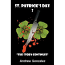 St. Patrick's Day 2: The Story Continues
