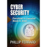 Cyber Security: Everything an Executive Needs to Know