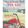 My Little Red Dirt Bike