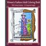 Women's Fashion Adult Coloring Book: 19th Century Fashion: 25 Grayscale Images