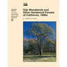 Oak Woodlands and Other Hardwood Forest of California, 1990s
