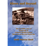 Above and Beyond: The Incredible Story of Frank Luke Jr., Arizona's Medal of Honor Flying Ace of the First World War