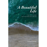 A Beautiful Life: The Little Things That Help Grieving Families