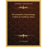 The Zimbabwe-Monomotapa Culture in Southeast Africa