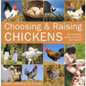 Choosing and Raising Chickens: The Complete Guide to Breeds and Welfare