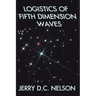 Logistics of Fifth Dimension Waves