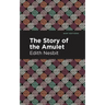 The Story of the Amulet